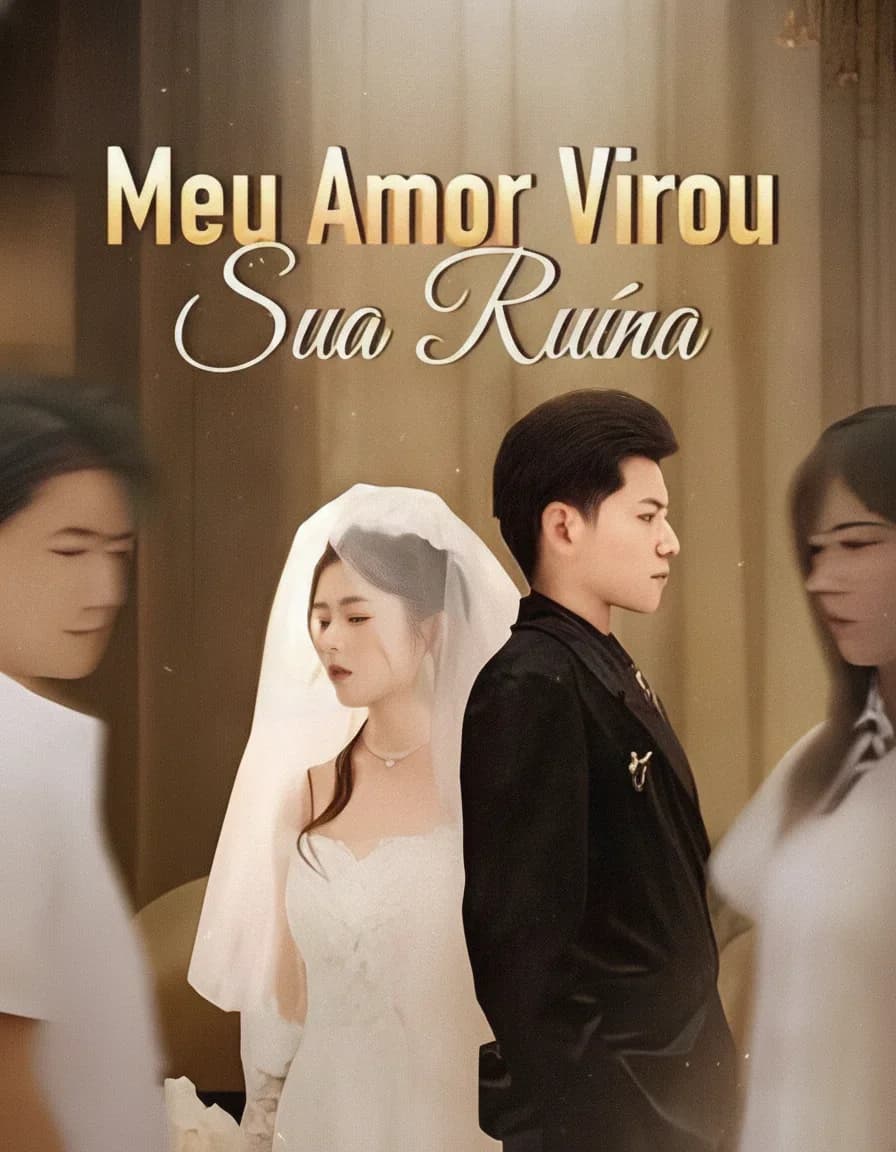 Meu Amor Virou Sua Ruína