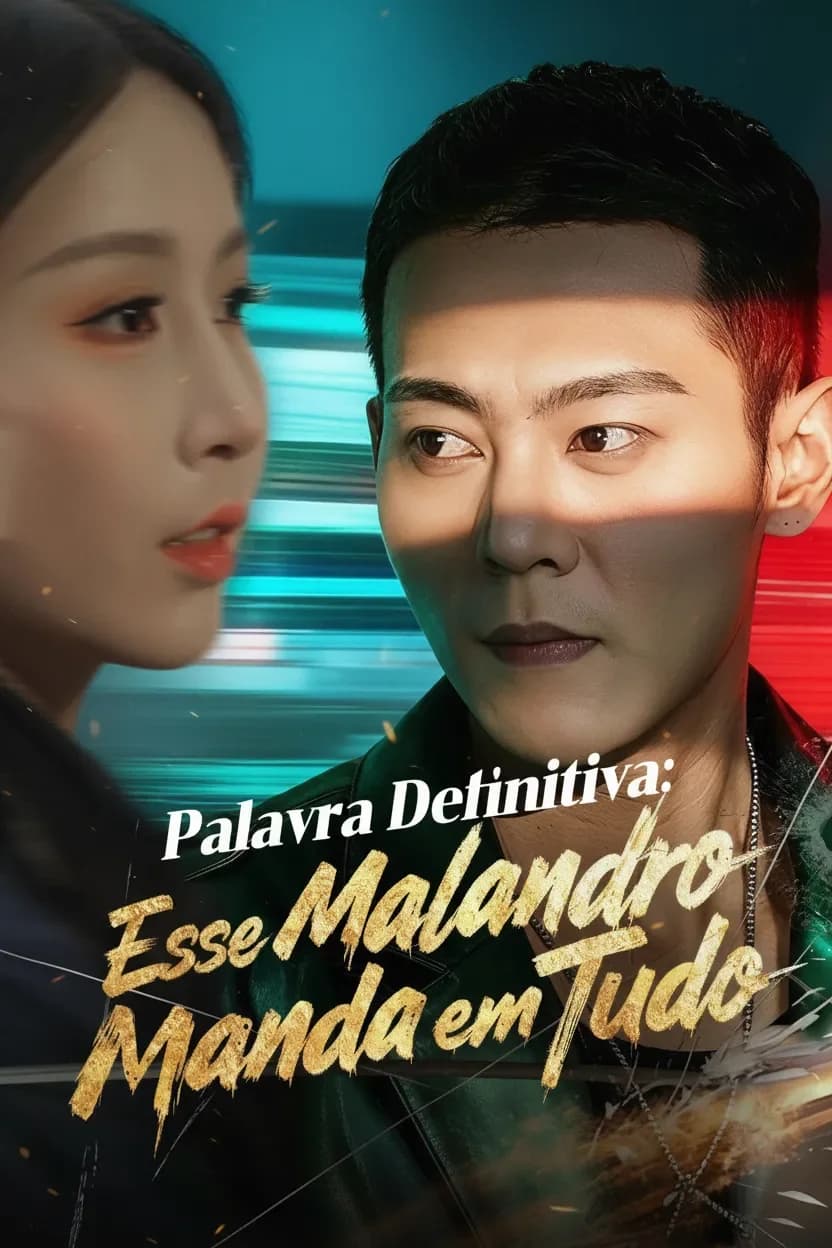 Palavra Definitiva: Esse Malandro Manda em Tudo